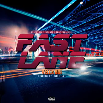 Fast Lane by Yella Boi