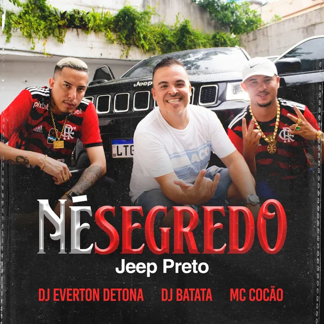 Né Segredo (Jeep Preto)