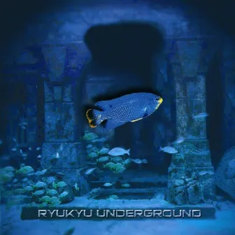 Ryukyu Underground by Ryukyu Underground