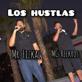 Los hustlas by Mr.FizkaL