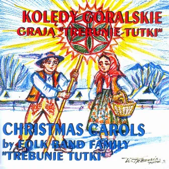 Kolędy Góralskie by Trebunie-Tutki