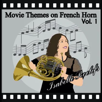 Movie Themes on French Horn, Vol. 1 (French Horn Multitrack) by Isabelle Roelofs