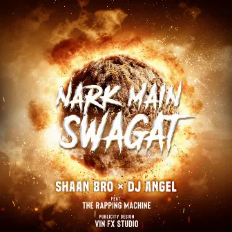 Nark Main Swagat by Shaan Bro