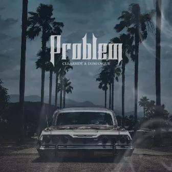 Problem by Clearside