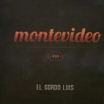 Montevideo 418 by El Gordo Luis