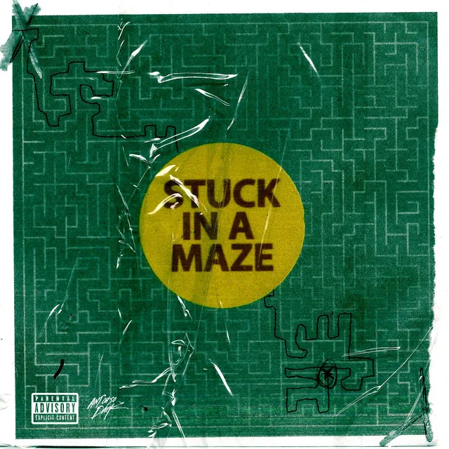 Stuck Ina Maze