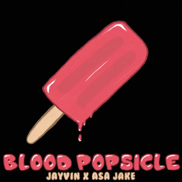 Blood Popsicle