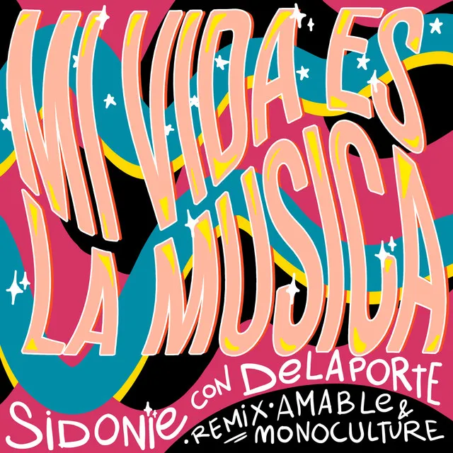 Mi Vida Es la Música (with Delaporte) - Remix