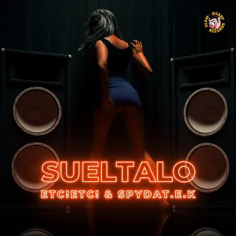 Sueltalo by ETC!ETC!