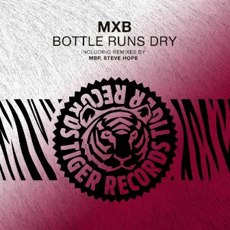 Bottle Runs Dry by MXB