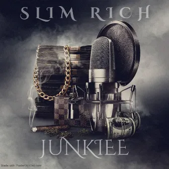 Junkiee by Slim Rich Productionz