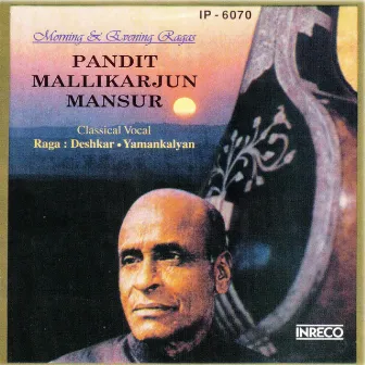 Morning & Evening Ragas by Mallikarjun Mansur