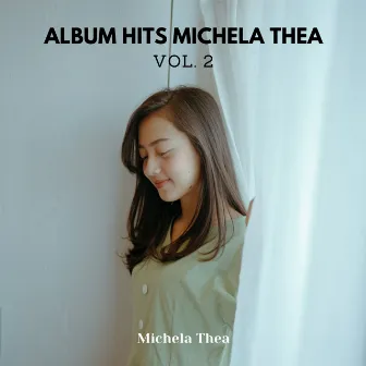 Album Hits Michela Thea Vol. 2 by Michela Thea