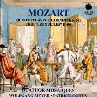 Mozart: Quintette avec Clarinette, K. 581 & Trio Les Quilles, K. 498 by Anita Mitterer