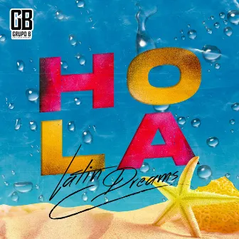 Hola by Latin Dreams