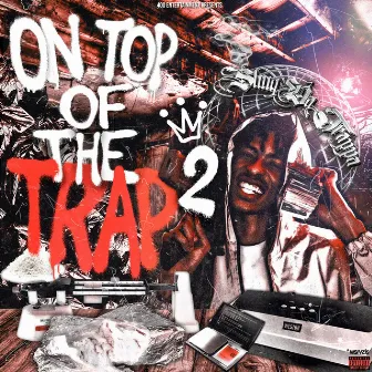 On Top of the Trap 2 by Shug Da Trappa