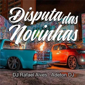 Disputa das Novinhas by Adeton DJ