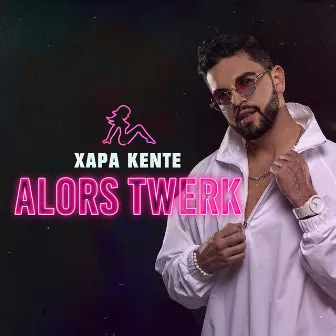 Alors Twerk by Xapa Kente