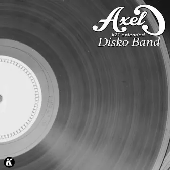 Disko Band (K21Extended) by Axel C