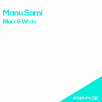 Black & White by Manu Sami