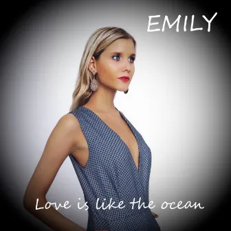 Love Is Like the Ocean by Emily