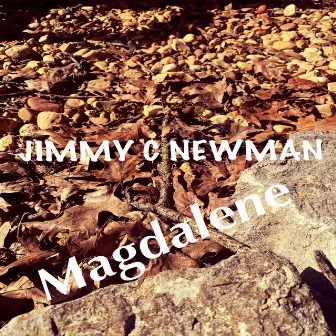 Magdelene by Jimmy C. Newman