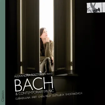 Bach & Contemporary Music by Alexandra Sostmann