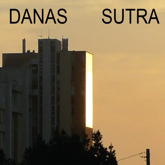 Danas Sutra