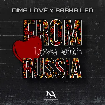 From Love With Russia by Sasha Leo