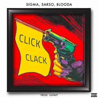 Click Clack by Sigma