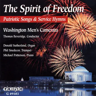 The Spirit of Freedom: Patriotic Songs and Service Hymns by Thomas Beveridge