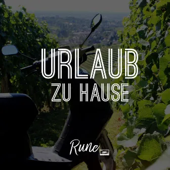 Urlaub zu Hause by Rune