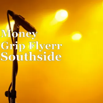 Southside by Money Grip Flyerr