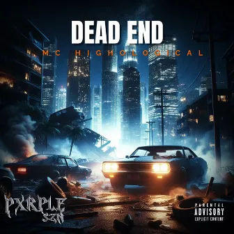 DEAD END by Mc Highological