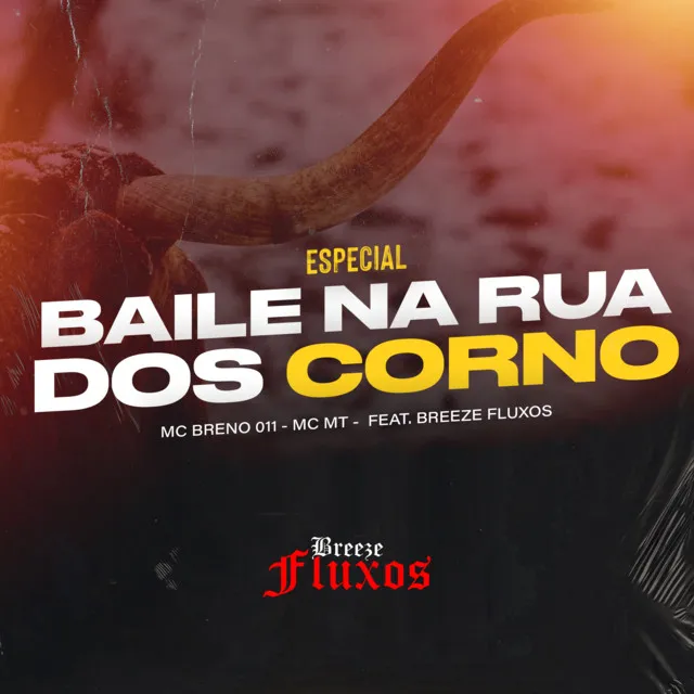 Especial Baile na Rua dos Corno