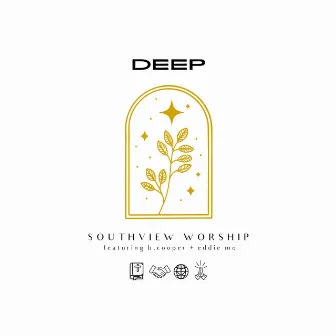 DEEP by Southview Worship