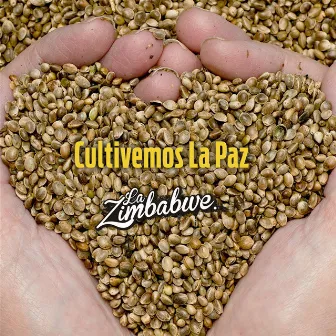 Cultivemos la Paz by La Zimbabwe