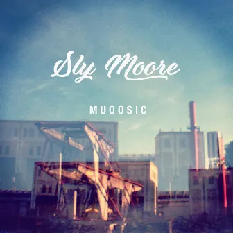 Muoosic by Sly Moore