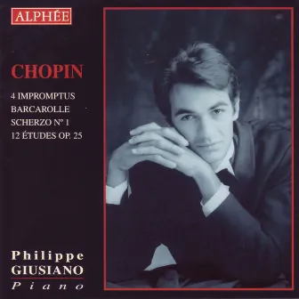 Chopin - Impromptus, Barcarolle, Scherzo No. 1 & Études op. 25 by Philippe Giusiano