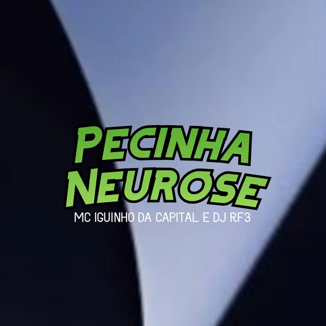 Pecinha Neurose