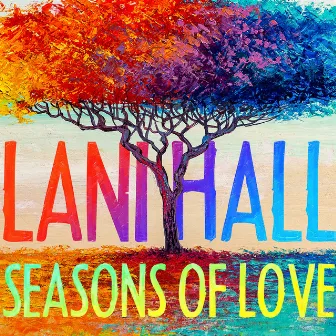 Seasons Of Love by Lani Hall