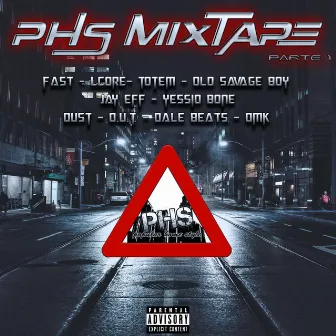 PHS Mixtape (parte 1) by PHS crew