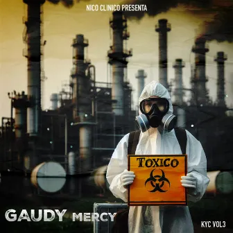 TOXICO by Gaudy Mercy