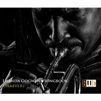 Songbook Chapter 1 by Lwanda Gogwana