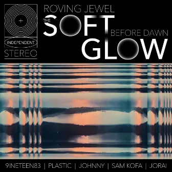 The Soft Glow Before Dawn by Roving Jewel