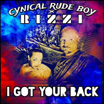 I Got Your Back by Cynical Rude Boy