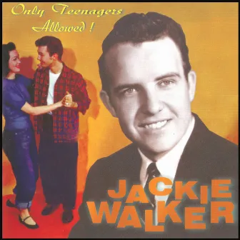 Only Teenagers Allowed by Jackie Walker