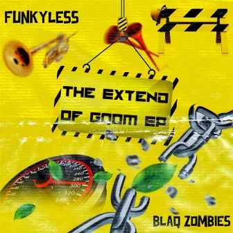 The Extend Of Gqom EP by BlaQ Zombies