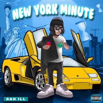 New York Minute by Rah iLL