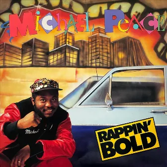 Rappin' Bold by Michael Peace